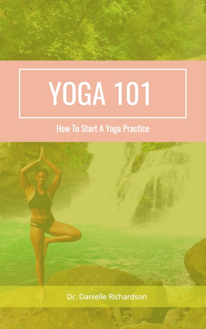 Yoga 101 How To Start A Yoga Practice eBook Fierce Clarity